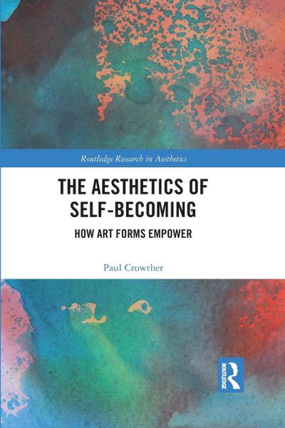 The Aesthetics of Self-Becoming