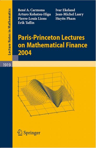 Paris-Princeton Lectures on Mathematical Finance 2004