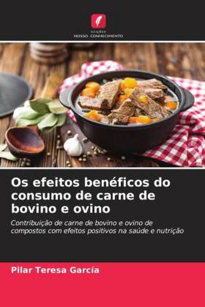 Os efeitos benéficos do consumo de carne de bovino e ovino
