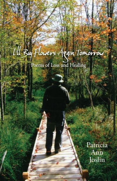 I’ll Buy Flowers Again Tomorrow