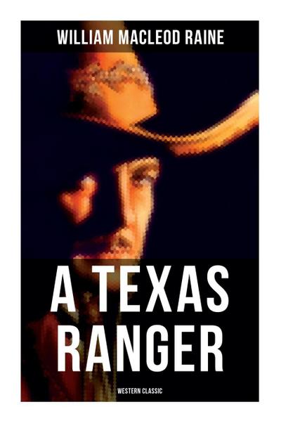 A Texas Ranger (Western Classic)
