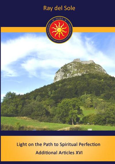 LIGHT ON THE PATH TO SPIRITUAL PERFECTION ADDITIONAL ARTICLES XVI