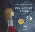 Papas Seele hat Schnupfen