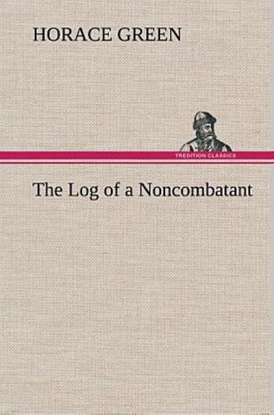 The Log of a Noncombatant