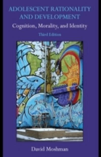 Adolescent Rationality and Development