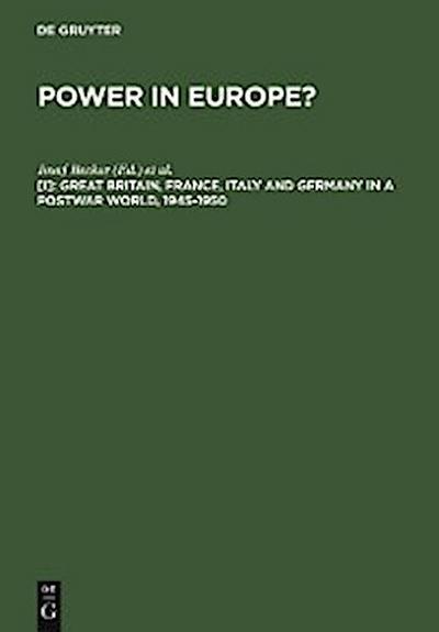 Great Britain, France, Italy and Germany in a Postwar World, 1945-1950