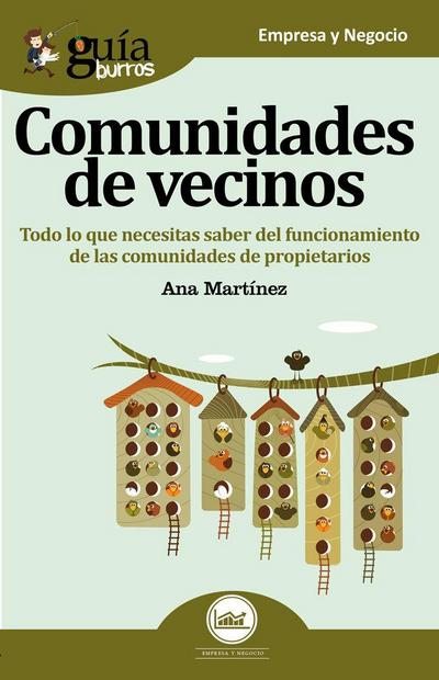 Guíaburros comunidades de vecinos : todo lo que necesitas saber del funcionamiento de las comunidades de propietarios