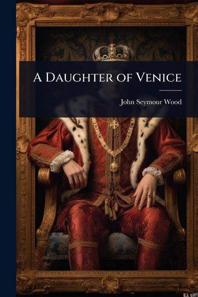 A Daughter of Venice