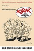 Die Geschichte des ’Mosaik’ von Hannes Hegen
