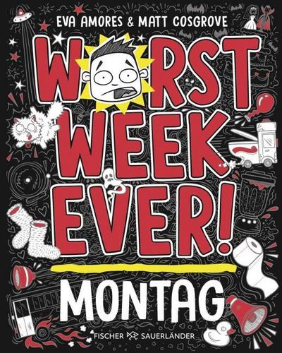 Worst Week Ever  - Montag