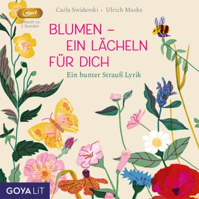 Blumen - ein Lächeln für Dich. Ein bunter Strauß Lyrik, Audio-CD, MP3