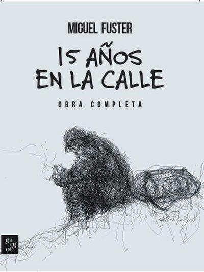 15 años en la calle.