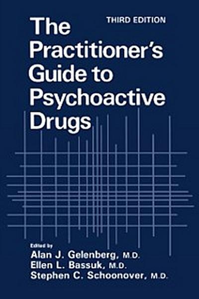 Practitioner’s Guide to Psychoactive Drugs