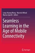 Seamless Learning in the Age of Mobile Connectivit