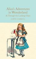 Alice’s Adventures in Wonderland & Through the Looking-Glass