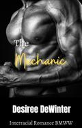 The Mechanic (Interracial Romance BMWW, #1)