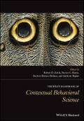 The Wiley Handbook of Contextual Behavioral Science