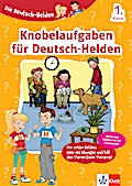 Klett Die Deutsch-Helden Knobelaufgaben für Deutsch-Helden 1. Klasse: Grundschule
