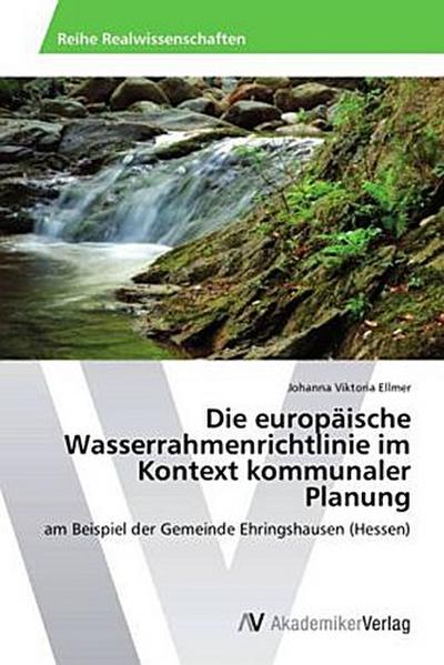 Die europäische Wasserrahmenrichtlinie im Kontext kommunaler Planung