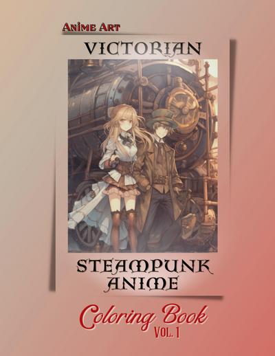 Anime Art Victorian Steampunk Anime Coloring Book Vol. 1