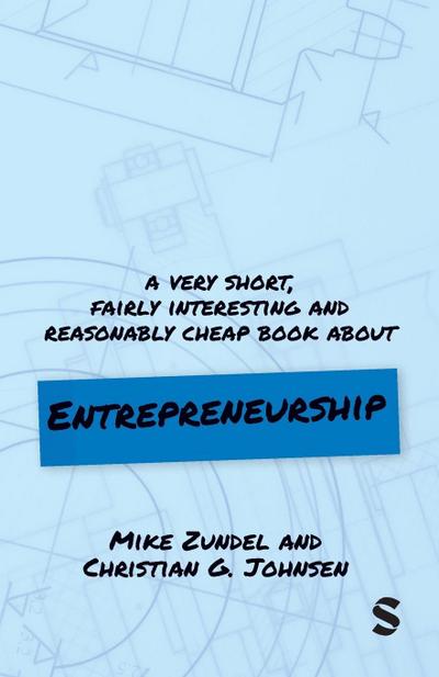 A Very Short, Fairly Interesting and Reasonably Cheap Book About Entrepreneurship