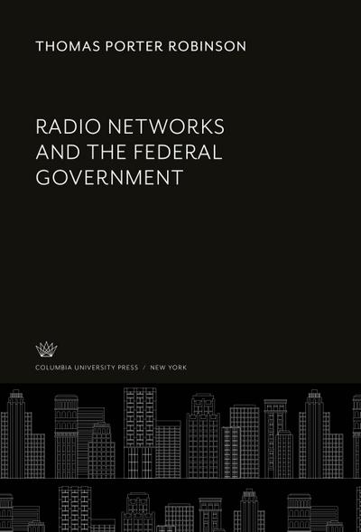 Radio Networks and the Federal Government