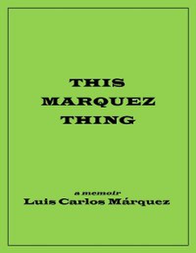 This Marquez Thing