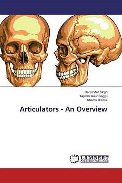 Articulators - An Overview