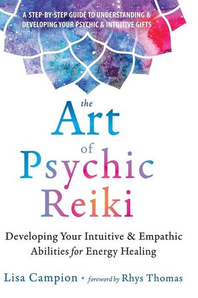 The Art of Psychic Reiki