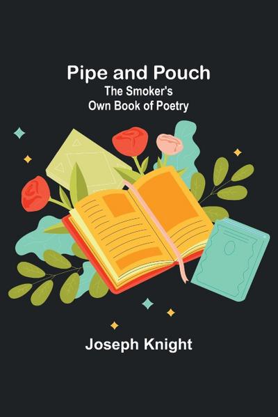 Pipe and Pouch
