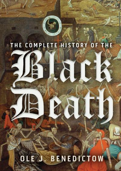 The Complete History of the Black Death