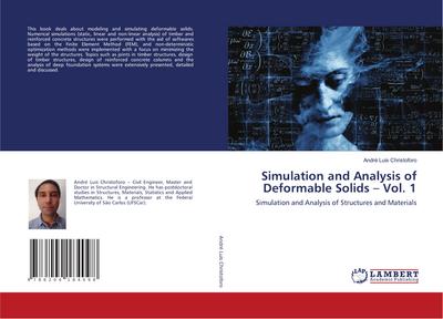 Simulation and Analysis of Deformable Solids - Vol. 1