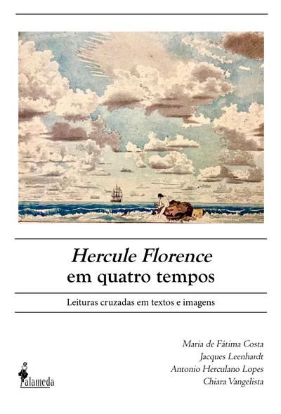 Hercule Florence em quatro tempos