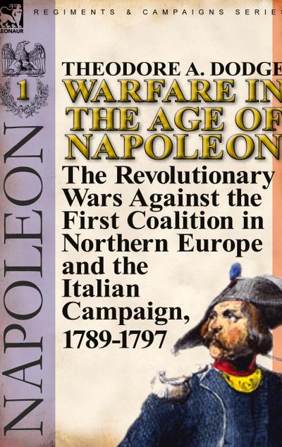 Warfare in the Age of Napoleon-Volume 1