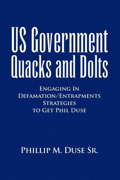 US Government Quacks and Dolts