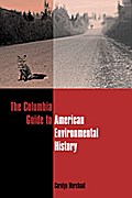 The Columbia Guide to American Environmental History