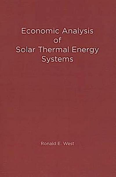 Economic Analysis of Solar Thermal Energy Systems