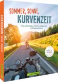 Sommer, Sonne, Kurvenzeit
