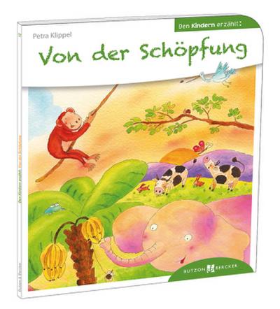 Von der Schöpfung den Kindern erzählt