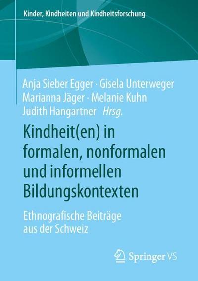 Kindheit(en) in formalen, nonformalen und informellen Bildungskontexten