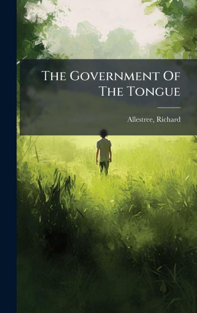 The Government Of The Tongue