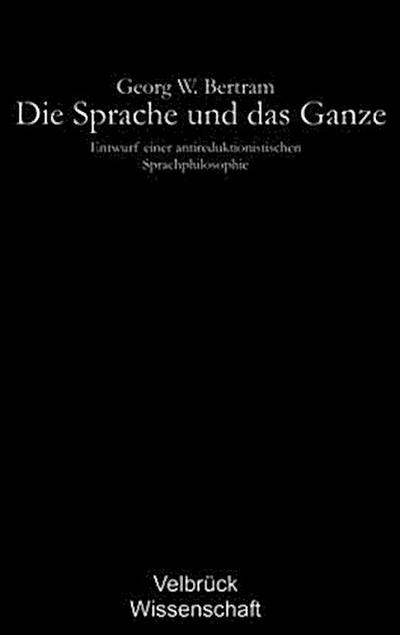 Die Sprache und das Ganze