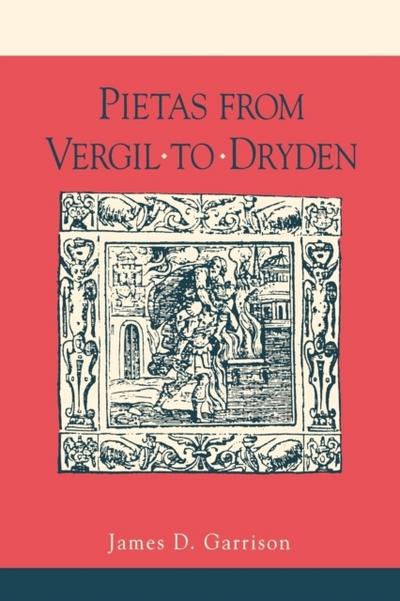 Pietas from Vergil to Dryden