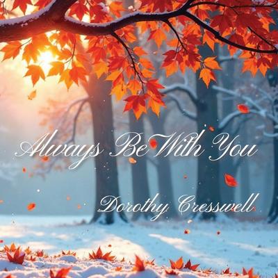 Always Be With You
