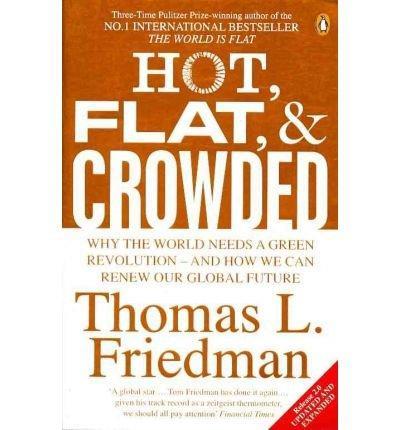 Hot, Flat, and Crowded