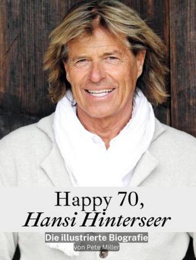 Happy 70, Hansi Hinterseer - Komplett in Farbe