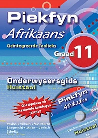 Piekfyn Afrikaans Graad 11 Huistaal Onderwysersgids