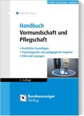 Handbuch Vormundschaft und Pflegschaft (2. Auflage)