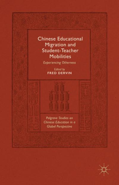Chinese Educational Migration and Student-Teacher Mobilities