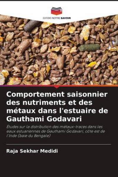 Comportement saisonnier des nutriments et des métaux dans l’estuaire de Gauthami Godavari